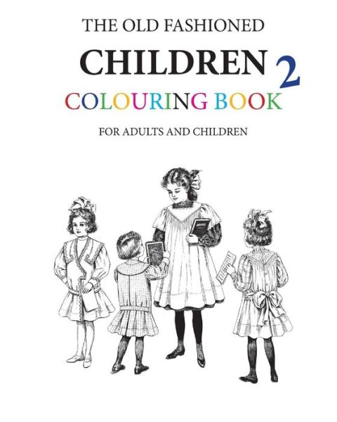 Cover for Hugh Morrison · The Old Fashioned Children Colouring Book 2 (Paperback Book) (2016)