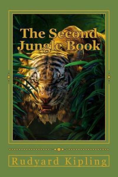 The Second Jungle Book - Rudyard Kipling - Books - Createspace Independent Publishing Platf - 9781535387422 - July 22, 2016