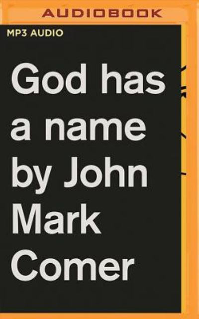 Cover for John Mark Comer · God Has a Name (MP3-CD) (2017)