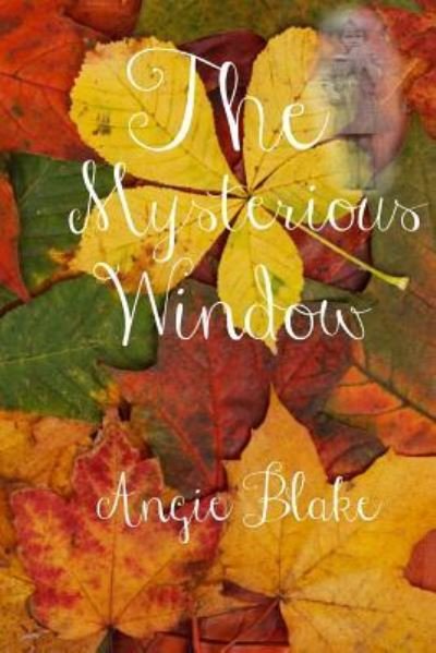 Angie Blake · The Mysterious Window (Pocketbok) (2018)