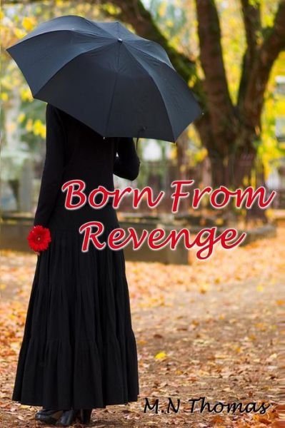 Cover for M N Thomas · Born From Revenge (Paperback Book) (2017)
