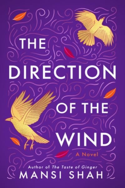 Cover for Mansi Shah · The Direction of the Wind: A Novel (Paperback Bog) (2023)