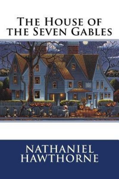 Cover for Nathaniel Hawthorne · The House of the Seven Gables Nathaniel Hawthorne (Taschenbuch) (2017)