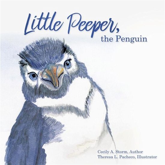 Cecily a Storm · Little Peeper, the Penguin (Paperback Book) (2017)