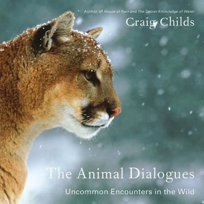 Cover for Craig Childs · The Animal Dialogues Lib/E (CD) (2019)