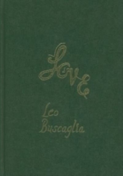Cover for Leo Buscaglia · Love Special Edition (Gebundenes Buch) (1982)