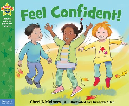 Cover for Cheri J. Meiners · Feel Confident!: A book about self-esteem - Being the Best Me!® (Paperback Book) (2013)