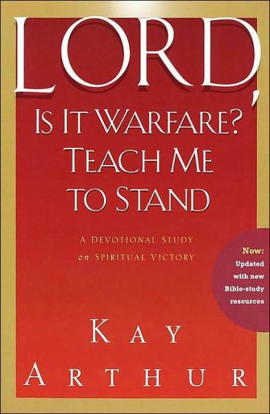 Cover for Kay Arthur · Lord, is it Warfare? Teach Me to Stand: A Devotional Study on Spiritual Victory (Paperback Book) [Waterbrook Press edition] (2000)