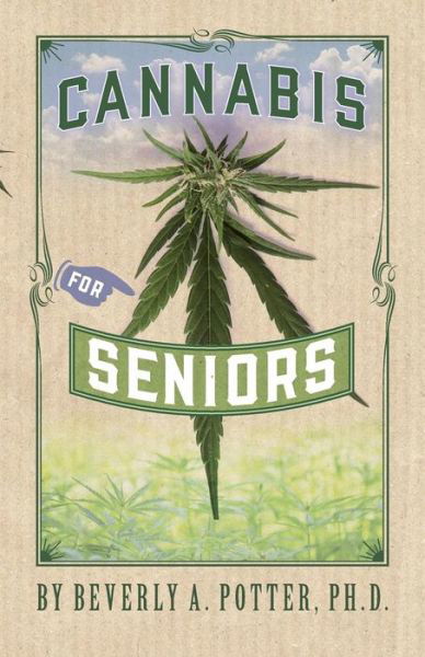 Cover for Estren, Mark James, Ph.D. · Cannabis for Seniors (Paperback Book) (2017)