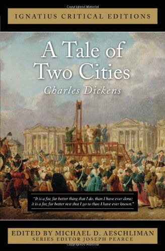 Cover for Charles Dickens · A Tale of Two Cities (Ignatius Critical Editions) (Paperback Book) [Critical edition] (2012)
