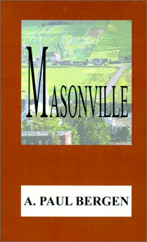 Masonville - A. Paul Bergen - Bøger - 1st Book Library - 9781587218422 - 20. oktober 2000