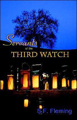 Cover for Stan Fleming · Servants of the Third Watch (Paperback Book) (2004)