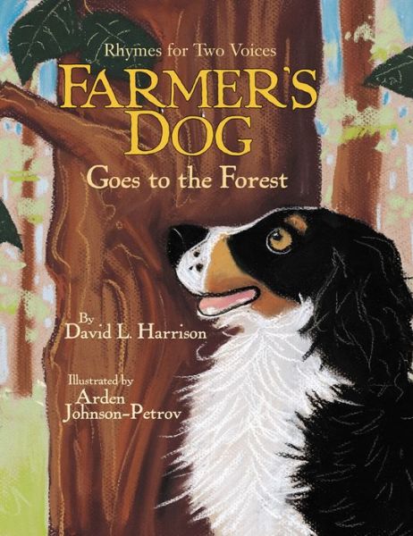 Cover for David L. Harrison · Farmer's Dog Goes to the Forest (Hardcover Book) (2005)