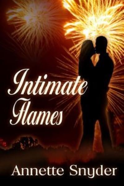 Cover for Annette Snyder · Intimate Flames (Paperback Book) (2016)