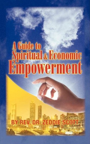 Cover for Zeddie Scott · A Guide to Spiritual &amp; Economic Empowerment (Pocketbok) (2009)