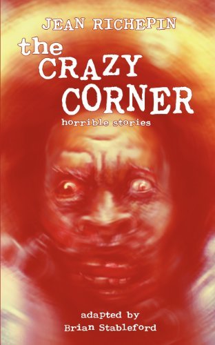 Cover for Jean Richepin · The Crazy Corner (Pocketbok) (2013)