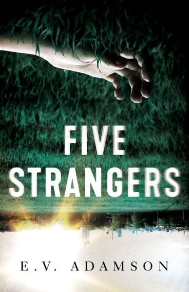 Cover for E. V. Adamson · Five Strangers (Gebundenes Buch) (2024)