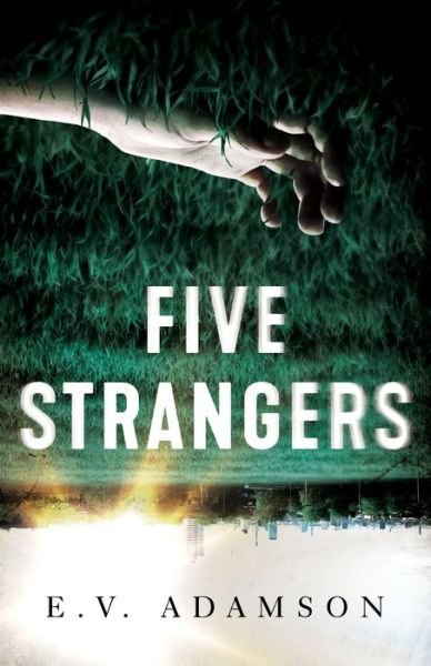Cover for E. V. Adamson · Five Strangers (Hardcover Book) (2024)