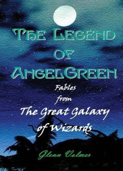 Cover for Glenn Volmer · The Legend of AngelGreen (Paperback Book) (2017)