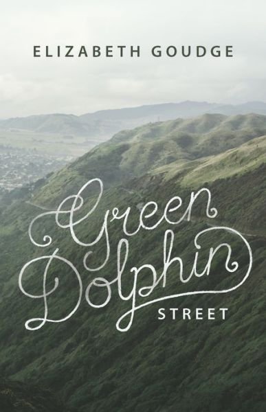 Cover for Elizabeth Goudge · Green Dolphin Street (Pocketbok) (2015)