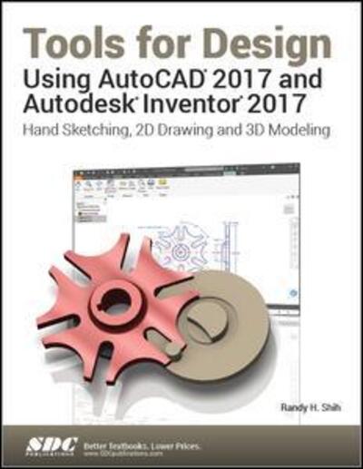 Cover for Randy Shih · Tools for Design Using AutoCAD 2017 and Autodesk Inventor 2017 (Paperback Book) (2016)