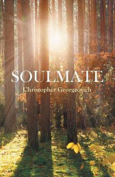 Cover for Christopher Georgeovich · Soulmate: Your Living Soul, Your Partner for Life (Paperback Book) (2017)