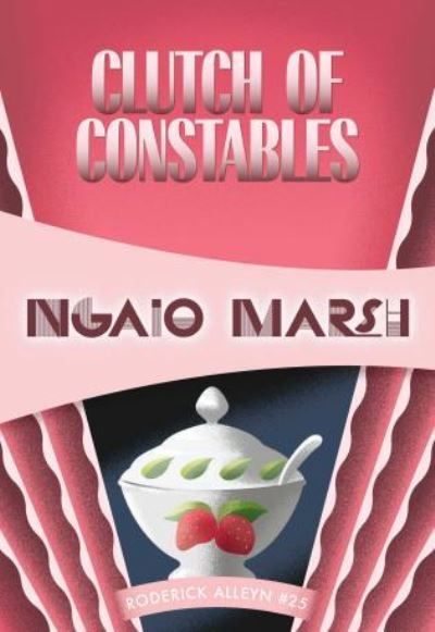 Cover for Ngaio Marsh · Clutch of constables (Bog) [Felony &amp; Mayhem edition. edition] (2015)