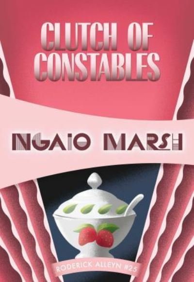 Cover for Ngaio Marsh · Clutch of constables (Bok) [Felony &amp; Mayhem edition. edition] (2015)