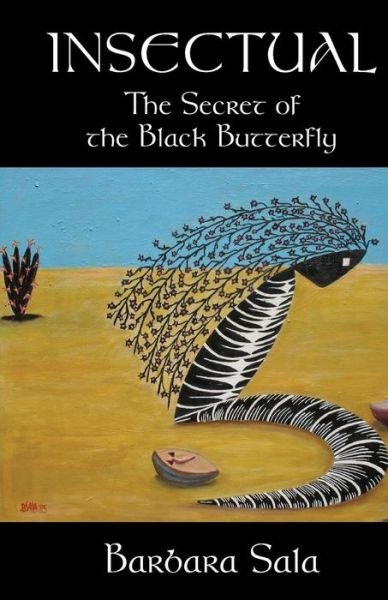 Cover for Barbara Sala · Insectual: The Secret of the Black Butterfly (Paperback Book) (2015)