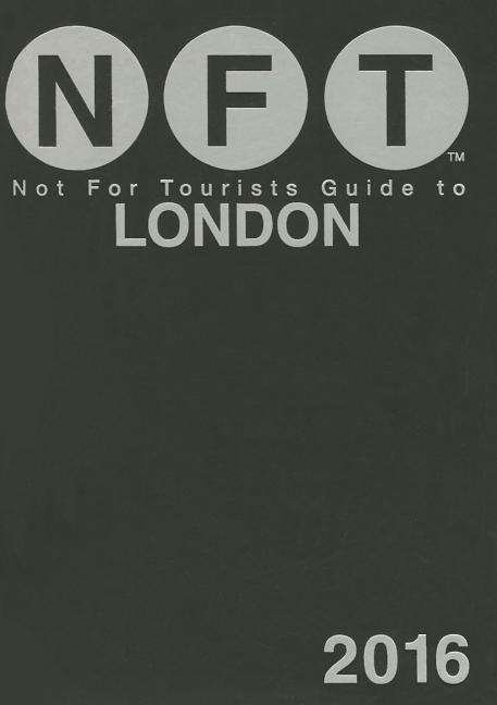 Cover for Not For Tourists · Not For Tourists Guide to London 2016 (Paperback Book) (2015)