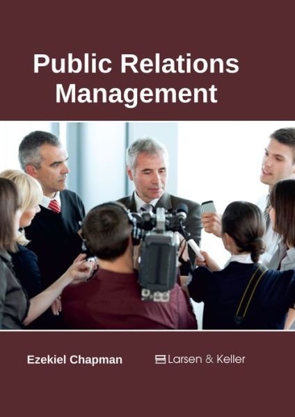 Cover for Ezekiel Chapman · Public Relations Management (Hardcover bog) (2017)
