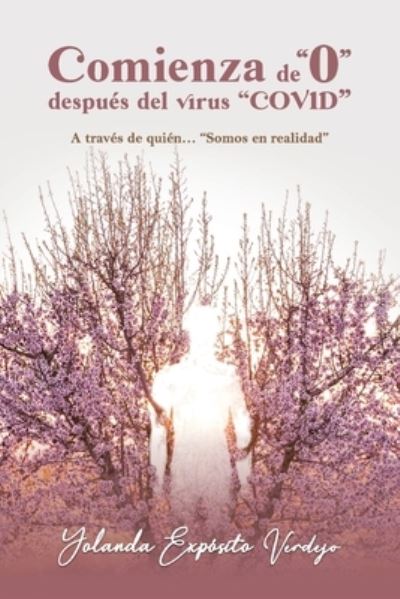 Cover for Yolanda Expósito Verdejo · Comienza de 0 Después Del Virus COVID (Book) (2023)