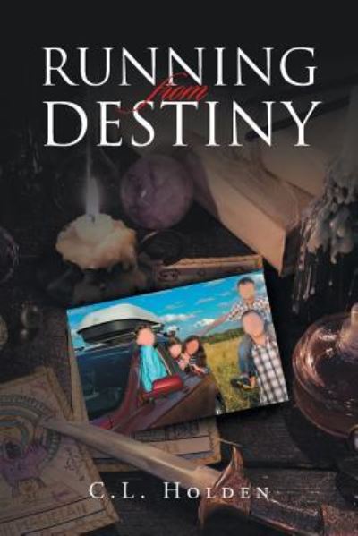 Cover for C L Holden · Running From Destiny (Paperback Book) (2017)