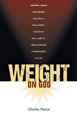 Cover for Charles Pierce · Weight On God (Paperback Book) (2020)