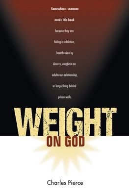 Cover for Charles Pierce · Weight On God (Taschenbuch) (2020)