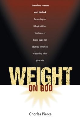 Cover for Charles Pierce · Weight On God (Paperback Bog) (2020)