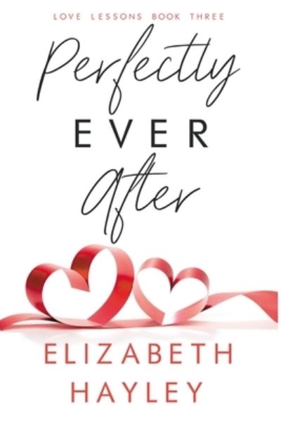 Cover for Elizabeth Hayley · Perfectly Ever After (Paperback Book) (2019)