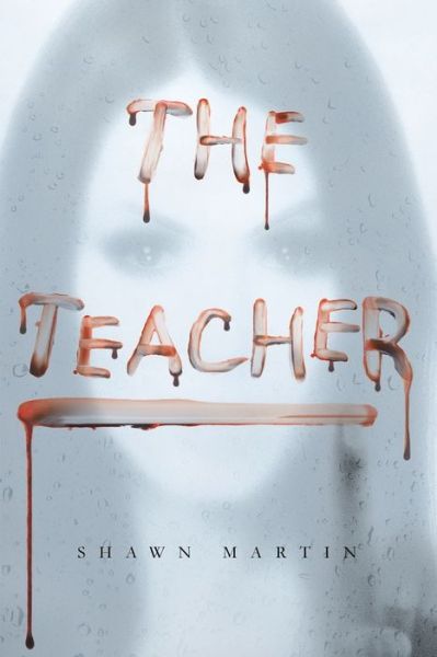 Cover for Shawn Martin · The Teacher (Paperback Book) (2019)