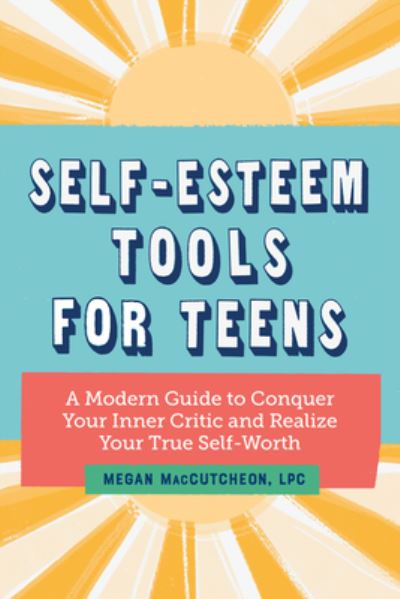 Cover for Megan Maccutcheon · Self Esteem Tools for Teens (Paperback Book) (2020)