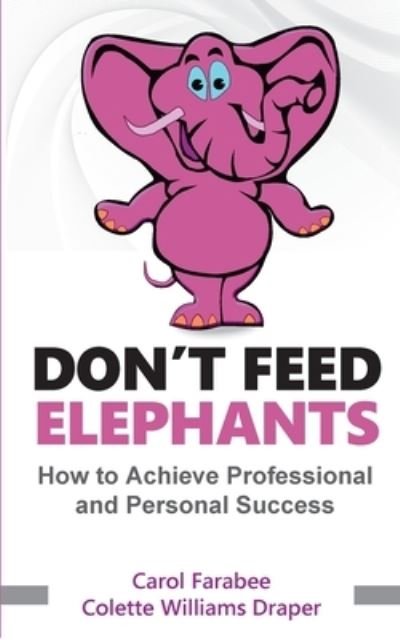 Cover for Carol Farabee · Don't Feed Elephants (Pocketbok) (2020)