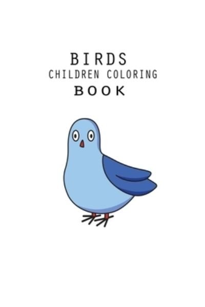 Cover for John Adams · Birds Children Coloring Book (Paperback Book) (2020)