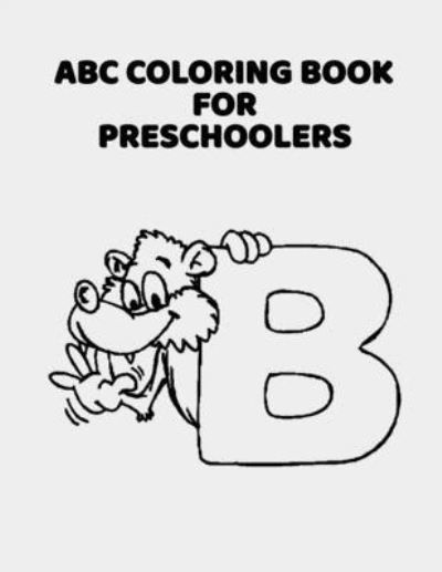 ABC Coloring Book For Preschoolers - Abc Letter Coloring Book Publishing - Bücher - Independently Published - 9781660928422 - 15. Januar 2020