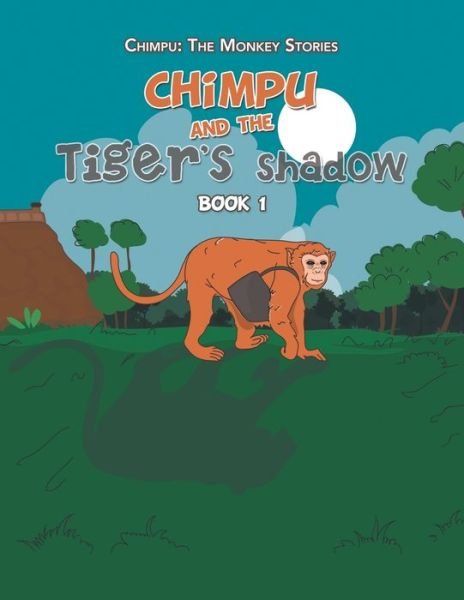 Cover for Varun Malhotra · Chimpu and the Tiger's Shadow (Paperback Book) (2021)