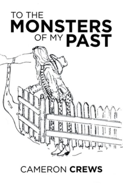 Cover for Cameron Crews · To the Monsters of My Past (Paperback Book) (2020)