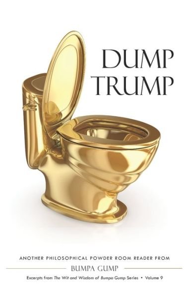Cover for Bumpa Gump · Dump Trump (Paperback Book) (2019)