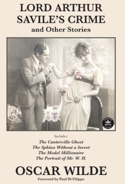 Cover for Oscar Wilde · Lord Arthur Savile's Crime and Other Stories (Book) (2023)