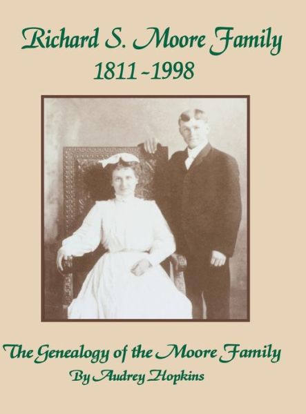 Cover for Audrey Hopkins · Richard S. Moore Family: The Genealogy of the Moore Family (Paperback Book) (1999)