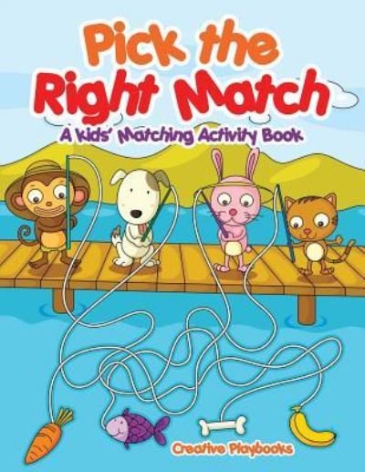 Cover for Creative Playbooks · Pick the Right Match (Paperback Book) (2016)