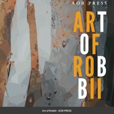 Cover for Aor Press · Art of Robbii (Paperback Book) (2022)