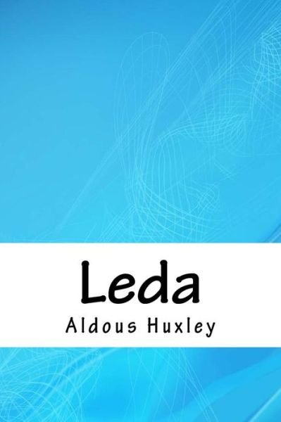 Cover for Aldous Huxley · Leda (Paperback Book) (2018)